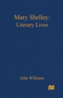 Mary Shelley : A Literary Life - Book
