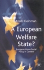 A European Welfare State? : European Union Social Policy in Context - Book