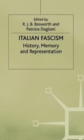 Italian Fascism : History, Memory and Representation - Book