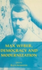 Max Weber, Democracy and Modernization - Book