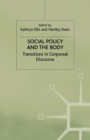 Social Policy and the Body : Transitions in Corporeal Discourse - Book