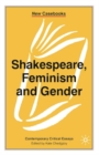 Shakespeare, Feminism and Gender - Book