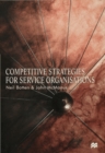 Competitive Strategies for Service Organisations - Book