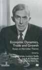 Economic Dynamics, Trade and Growth : Essays on Harrodian Themes - Book