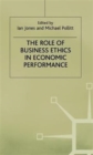 The Role of Business Ethics in Economic Performance - Book