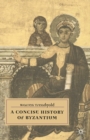 A Concise History of Byzantium - Book