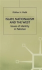 Islam, Nationalism and the West : Issues of Identity in Pakistan - Book