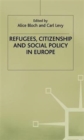 Refugees, Citizenship and Social Policy in Europe - Book