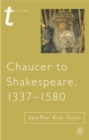 Chaucer to Shakespeare, 1337-1580 - Book