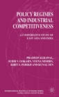 Policy Regimes and Industrial Competitiveness : A Comparative Study of East Asia and India - Book