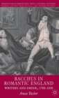 Bacchus in Romantic England : Writers and Drink 1780-1830 - Book