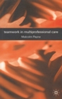 Teamwork in Multiprofessional Care - Book