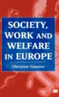 Society, Work and Welfare in Europe - Book