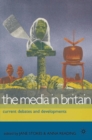 The Media in Britain : Current Debates and Developments - Book