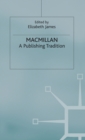 Macmillan: A Publishing Tradition, 1843-1970 - Book