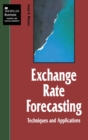 Exchange Rate Forecasting: Techniques and Applications - Book