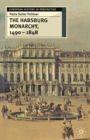 The Habsburg Monarchy, 1490-1848 : Attributes of Empire - Book