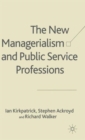 The New Managerialism and Public Service Professions : Change in Health, Social Services and Housing - Book