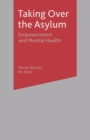 Taking Over the Asylum : Empowerment and Mental Health - Book