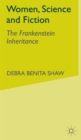 Women, Science and Fiction : The Frankenstein Inheritance - Book
