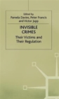 Invisible Crimes : Their Victims and their Regulation - Book