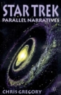 Star Trek : Parallel Narratives - Book