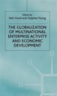 The Globalization of Multinational Enterprise Activity and Economic Development - Book