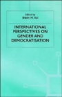 International Perspectives on Gender and Democratization - Book