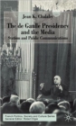 The de Gaulle Presidency and the Media : Statism and Public Communications - Book