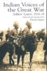Indian Voices of the Great War : Soldiers' Letters, 1914-18 - Book
