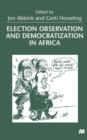 Election Observation and Democratization in Africa - Book