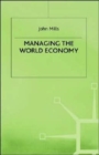 Managing the World Economy - Book