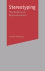 Stereotyping : The Politics of Representation - Book