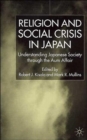 Religion and Social Crisis in Japan : Understanding Japanese Society Through the Aum Affair - Book
