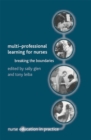 Multi-Professional Learning for Nurses : Breaking the Boundaries - Book