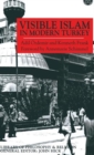 Visible Islam in Modern Turkey - Book