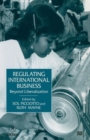 Regulating International Business : Beyond Liberalization - Book