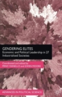Gendering Elites : Economic and Political Leadership in Industrialized Societies - Book