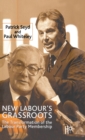 New Labour’s Grassroots : The Transformation of the Labour Party Membership - Book