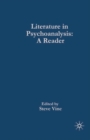 Literature in Psychoanalysis : A Reader - Book