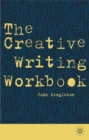 The Creative Writing Workbook - Book
