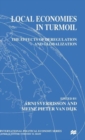 Local Economies in Turmoil : The Effects of Deregulation and Globalization - Book