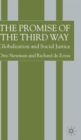 The Promise of the Third Way : Globalization and Social Justice - Book