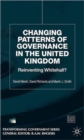 Changing Patterns of Government : Reinventing Whitehall? - Book