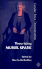 Theorising Muriel Spark : Gender, Race, Deconstruction - Book