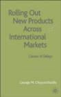 Rolling Out New Products Across International Markets : Causes of Delays - Book