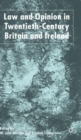 Law and Opinion in Twentieth-Century Britain and Ireland - Book