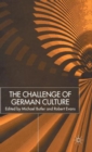 The Challenge of German Culture : Essays presented to Wilfried van der Will - Book