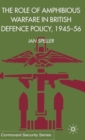 The Role of Amphibious Warfare in British Defense Policy - Book