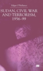 Sudan, Civil War and Terrorism, 1956-99 - Book